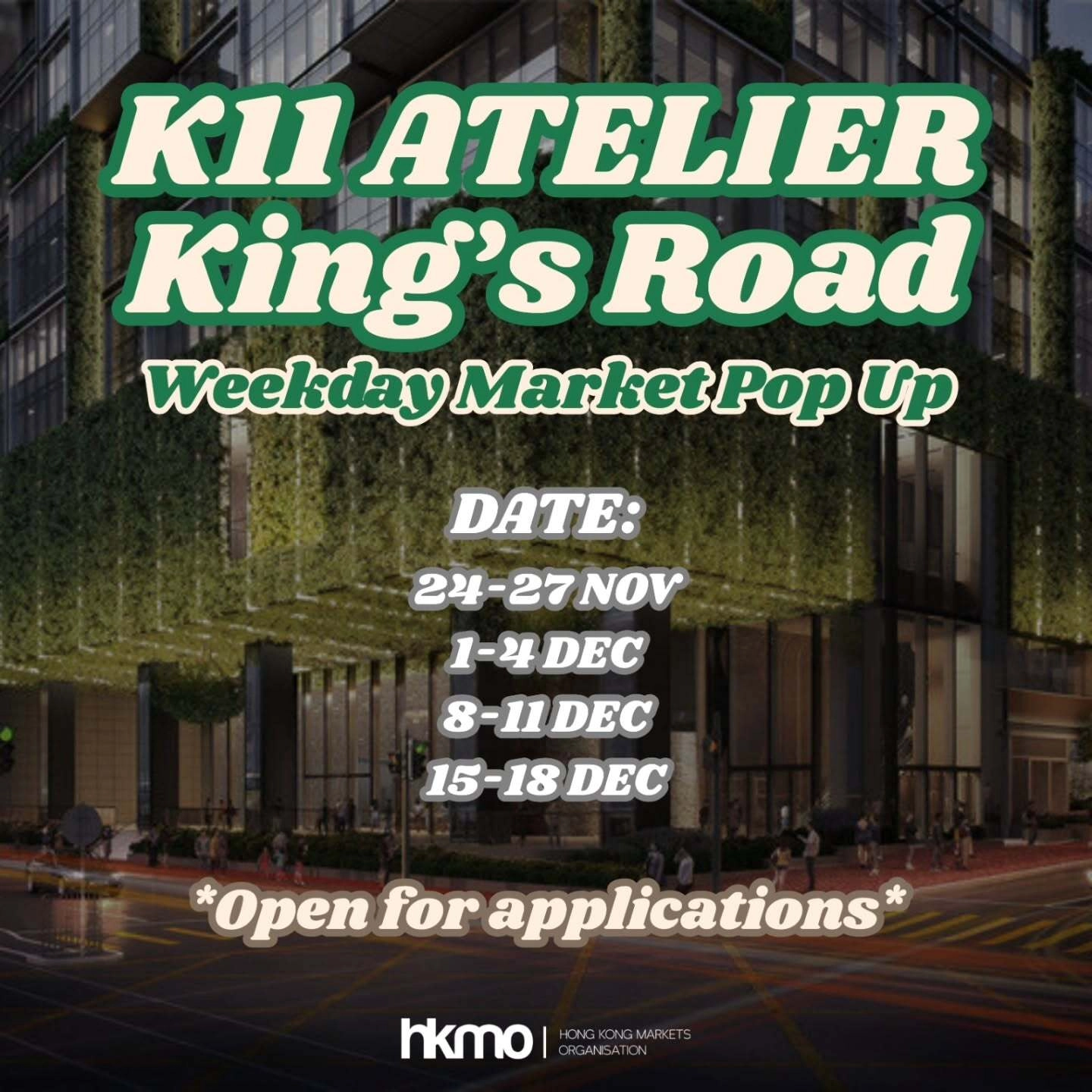 K11 ATELIER King’s Road Weekday Market Pop Up